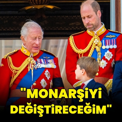 "Monarşiyi değiştireceğim"