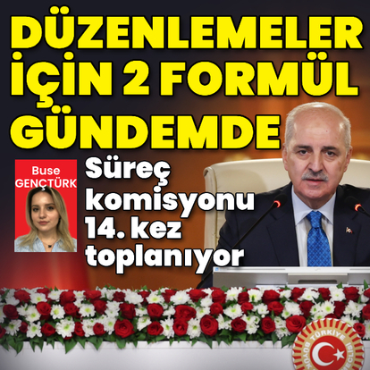 Düzenlemeler için 2 formül gündemde