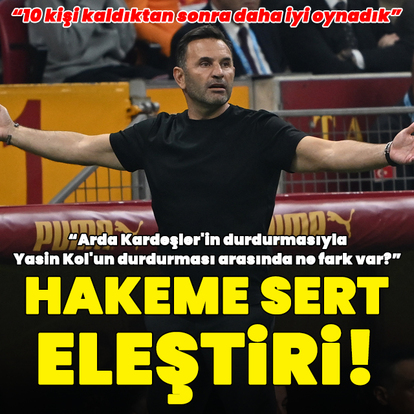 Okan Buruk'tan hakeme sert eleştiri!