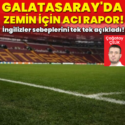 Galatasaray'da zemin için acı rapor!