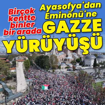 Ayasofya'dan Eminönü'ne Gazze yürüyüşü
