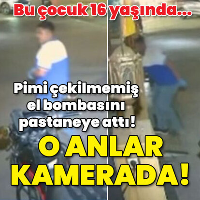 Bu çocuk 16 yaşında... Pimi çekilmemiş el bombasını pastaneye attı! O anlar kamerada!