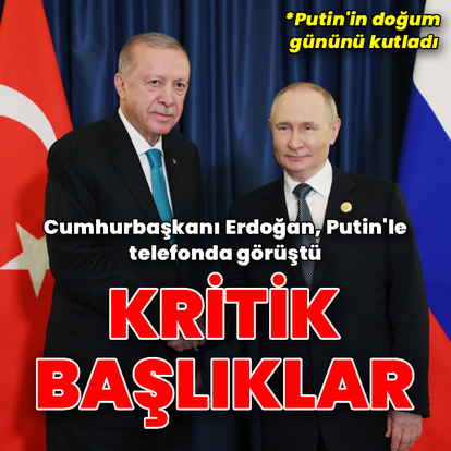 Cumhurbaşkanı Erdoğan, Putin'le görüştü