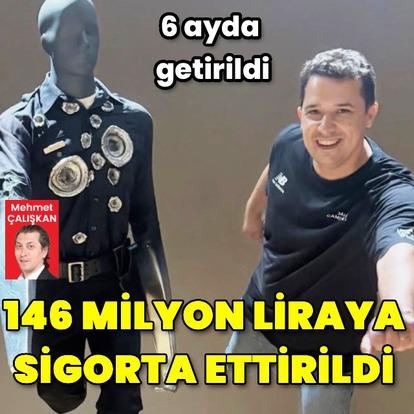 146 milyon liraya sigorta ettirildi