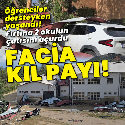 Öğrenciler dersteyken yaşandı! Fırtına 2 okulun çatısını uçurdu!