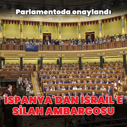 İspanya'da İsrail'e silah ambargosu onaylandı