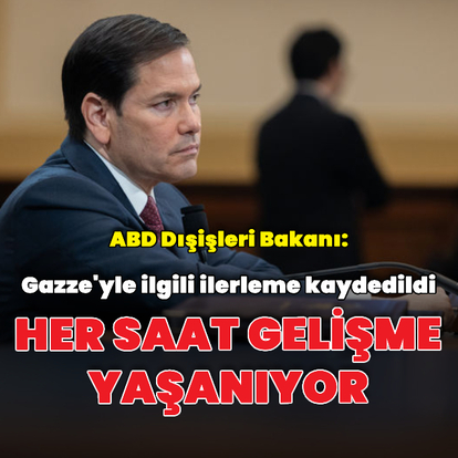 "Gazze'yle ilgili iyi ilerleme kaydedildi"