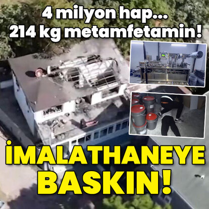 4 milyon hap! 214 kg metamfetamin! İmalathaneye baskın!
