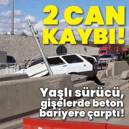 Yaşlı sürücü, gişelerde beton bariyere çarptı!