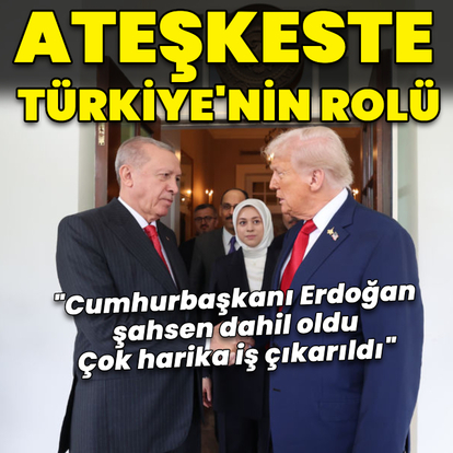 Ateşkeste Türkiye'nin rolü