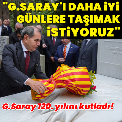 "G.Saray'ı daha iyi günlere taşımak istiyoruz"