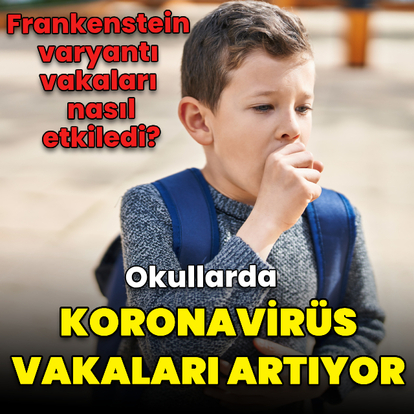 Okullarda koronavirüs vakaları artıyor