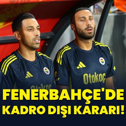 Fenerbahçe'de iki kadro dışı kararı!