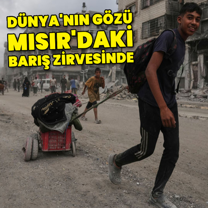 Dünyanın gözü Mısır'daki barış zirvesinde