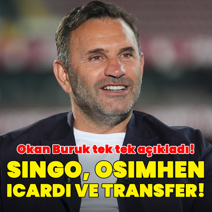 Okan Buruk tek tek açıkladı!