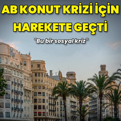 AB konut krizi için harekete geçti