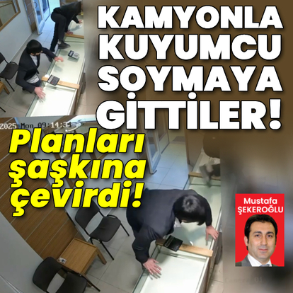 Kamyonla kuyumcuyu soymaya gittiler! Film değil gerçek!