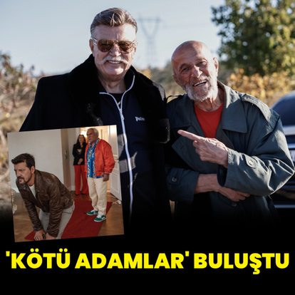 'Kötü adamlar' buluştu