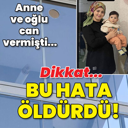 Anne ile oğlu can vermişti... Dikkat! Bu hata öldürüyor...