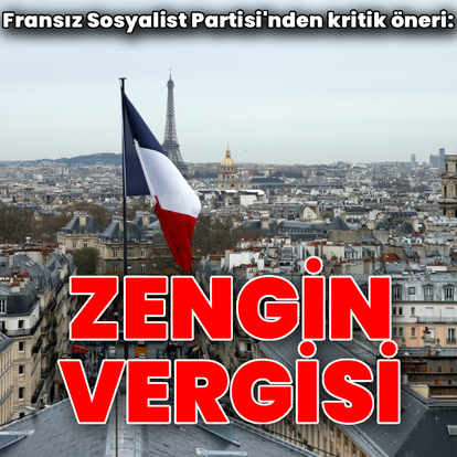 Fransız Sosyalist Partisi'nin hedefi: Zengin vergisi