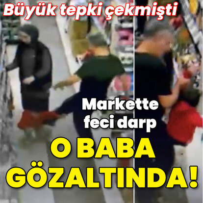 Daha 5 yaşında çocuk! Markette feci darp! O baba gözaltında!