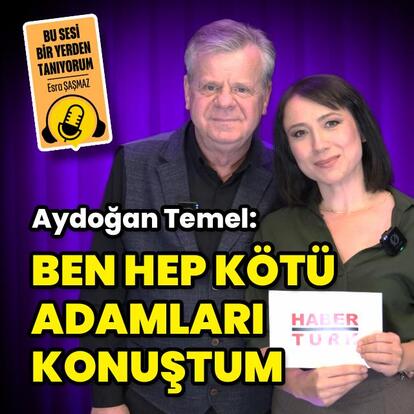 Aydoğan Temel: Ben hep kötü adamları konuştum