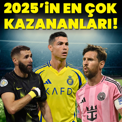 İşte 2025'in en çok kazanan 10 futbolcusu