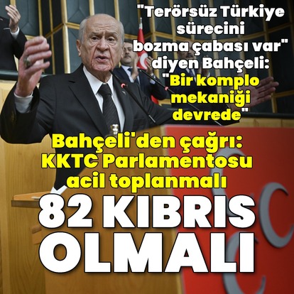 MHP lideri Bahçeli'den açıklamalar