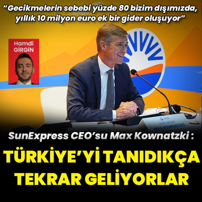 "Türkiye'yi tanıdıkça tekrar geliyorlar"
