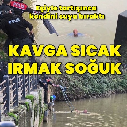 Eşiyle tartışan şahıs ırmağa atladı