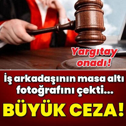 Dikkat! İş arkadaşının masa altı fotoğrafını çekti... Büyük ceza!