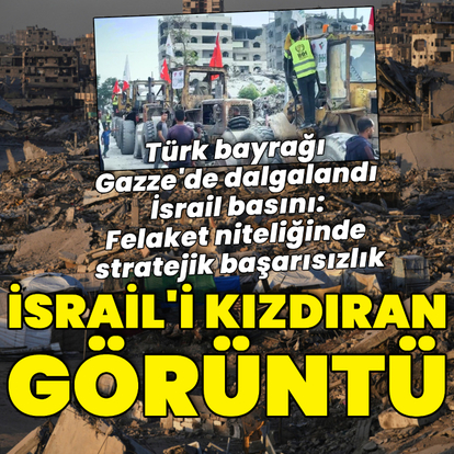 Gazze'de İsrail'i kızdıran görüntü