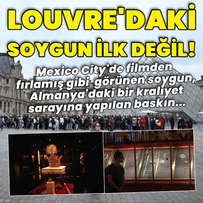 Louvre Müzesi ilk değil: Tarihin en cesur soygun girişimleri