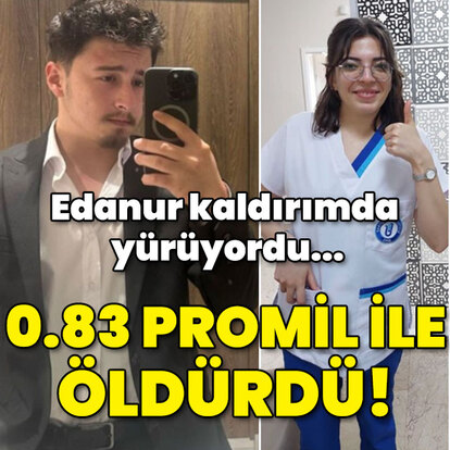Edanur kaldırımda yürüyordu... 0.83 promil ile öldürdü!