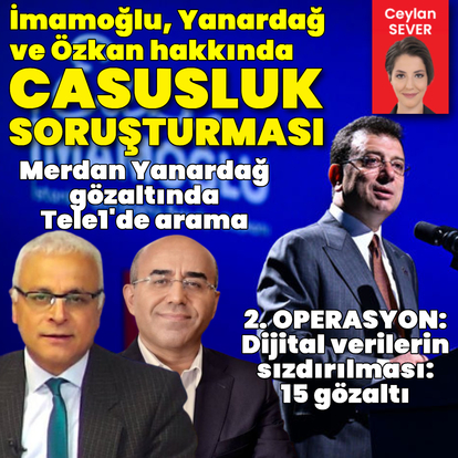 İmamoğlu'na casusluk soruşturması