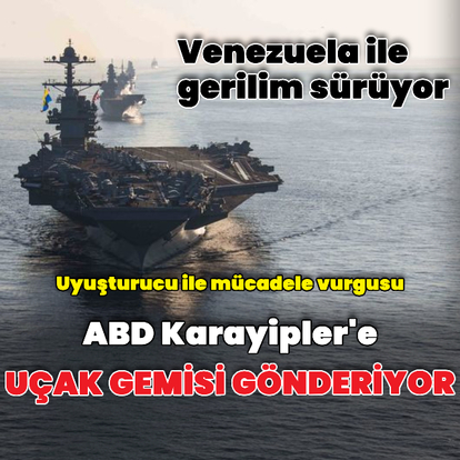 Gerald R. Ford bölgeye konuşlanacak