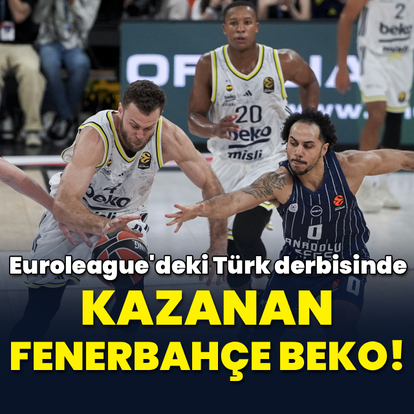 Avrupa'da Türk derbisinde kazanan Fenerbahçe Beko!
