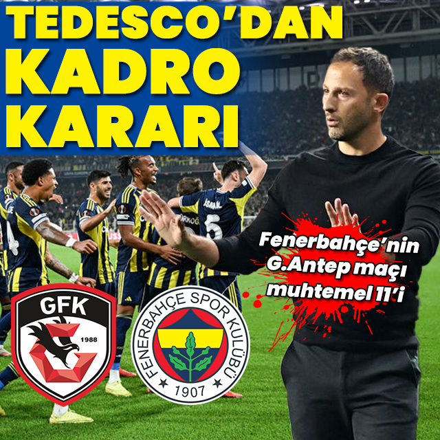 Tedesco'nun Gaziantep 11'i
