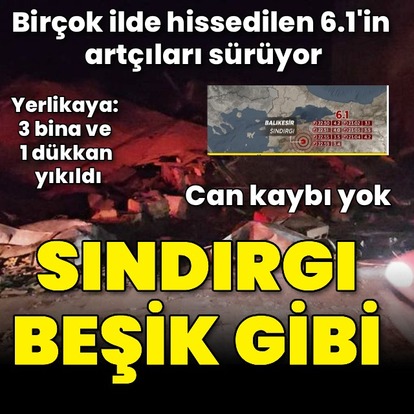 Sındırgı'da 6,1 büyüklüğünde deprem