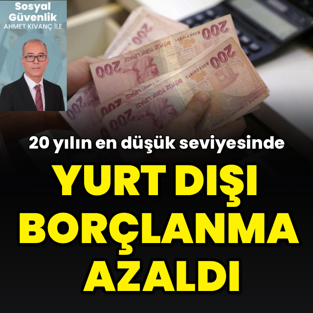 Yurt dışı borçlanma azaldı