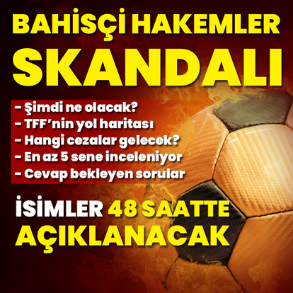 Türk futbolunda bahisçi hakemler skandalı: Şimdi ne olacak?