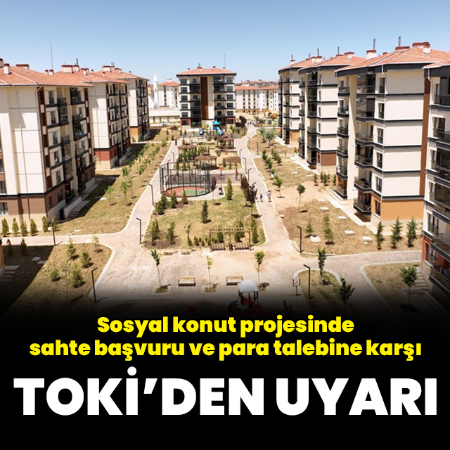 TOKİ'den uyarı