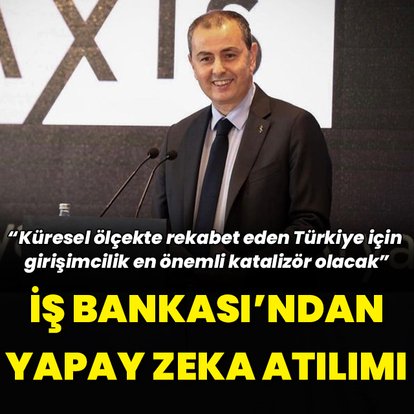 Türkiye İş Bankası'ndan yapay zeka atılımı