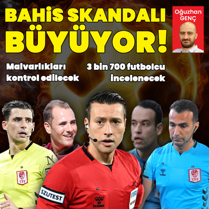 Bahis skandalı dalga dalga büyüyor!