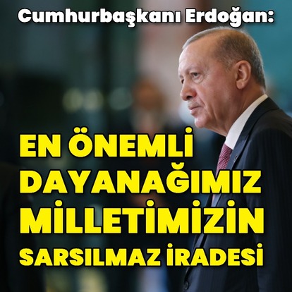 Cumhurbaşkanı Erdoğan'dan açıklamalar
