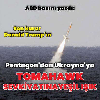 "Pentagon'dan Tomahawk sevkine yeşil ışık"
