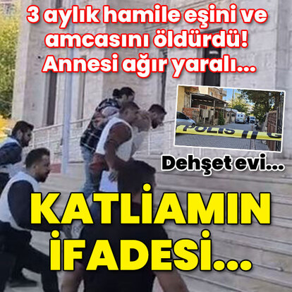 Hamile eşi ve amcasını öldürdü! Annesi ağır yaralı! Aile katliamını anlattı!