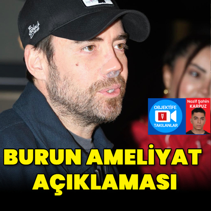Burun ameliyat açıklaması