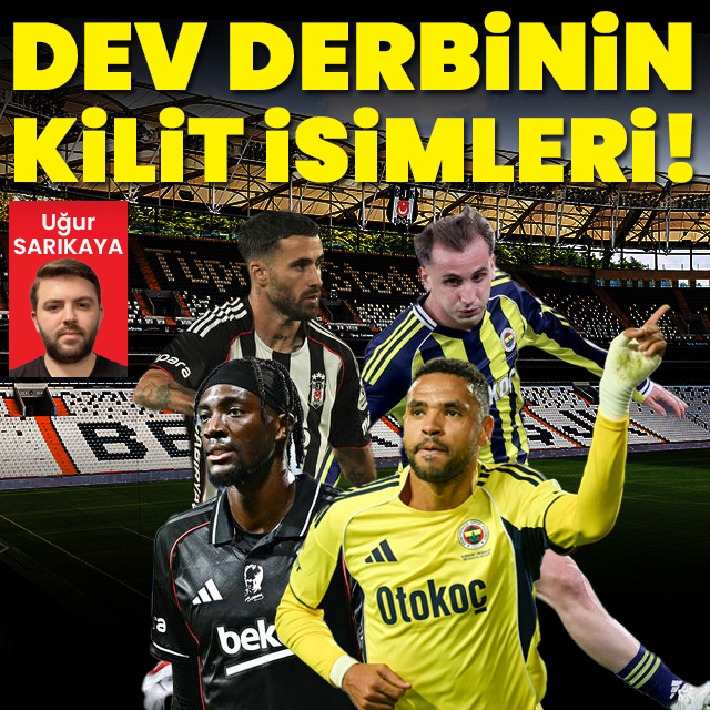 Derbinin kaderini onlar belirleyecek!