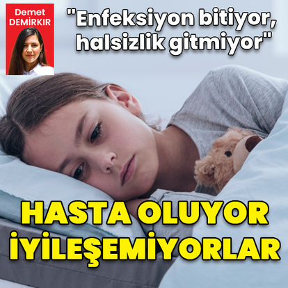 Hasta oluyor, iyileşemiyorlar